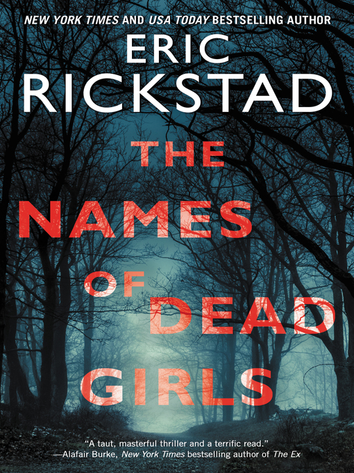 Title details for The Names of Dead Girls by Eric Rickstad - Available
